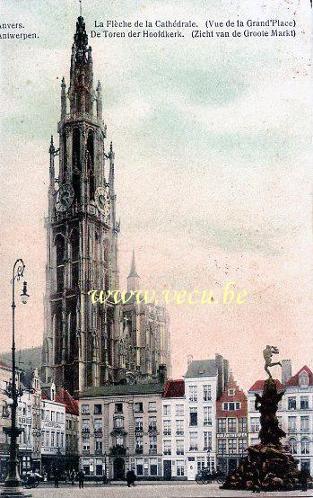 ancienne carte postale de Anvers La Flèche de la Cathédrale et grand'Place