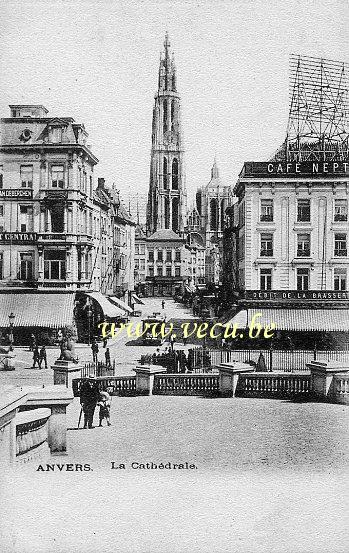 ancienne carte postale de Anvers La Cathédrale