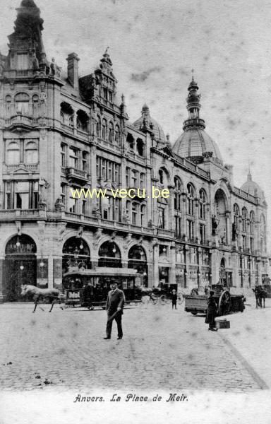 ancienne carte postale de Anvers La place de Meir