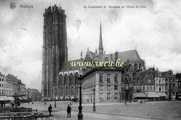 ancienne carte postale de Malines La Cathédrale St. Rombaut et l'hôtel de Ville