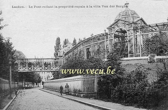ancienne carte postale de Laeken Le Pont reliant la propriété royale à la villa Van Der Borght