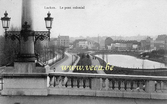 ancienne carte postale de Laeken Le Pont colonial