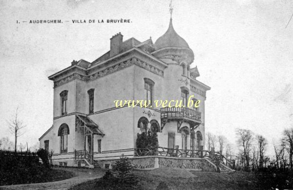 ancienne carte postale de Auderghem Villa de la Bruyère