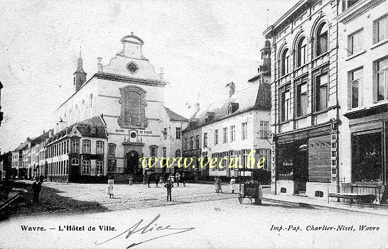 ancienne carte postale de Wavre L'Hôtel de ville
