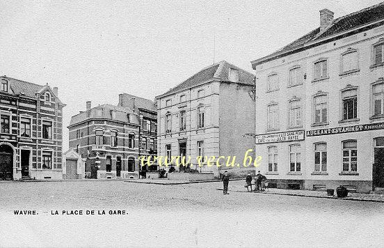 ancienne carte postale de Wavre La Place de la Gare