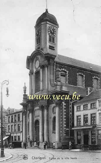 ancienne carte postale de Charleroi Eglise de la ville haute