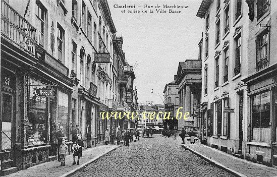 ancienne carte postale de Charleroi Rue de Marchienne et Eglise de la Ville Basse