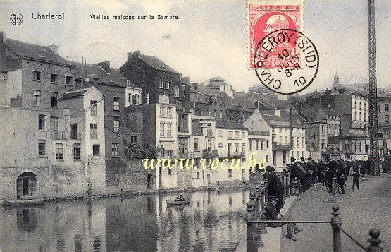 ancienne carte postale de Charleroi Vieilles maisons sur la Sambre