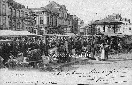 ancienne carte postale de Charleroi Le Marché