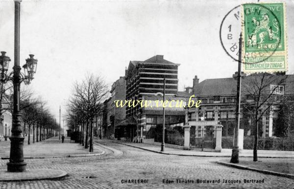 ancienne carte postale de Charleroi Eden Théâtre  - Boulevard Jacques Bertrand