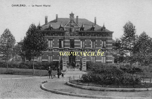 ancienne carte postale de Charleroi Le nouvel hôpital