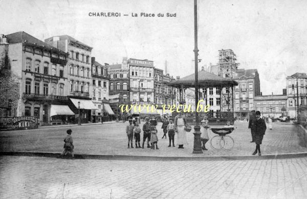 ancienne carte postale de Charleroi La place du sud