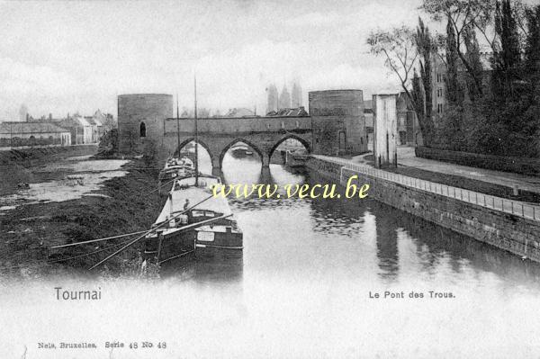 ancienne carte postale de Tournai Le pont des Trous