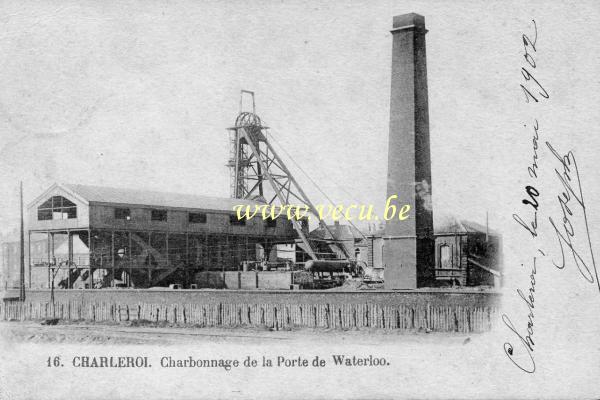 ancienne carte postale de Charleroi Charbonnage de la Porte de Waterloo