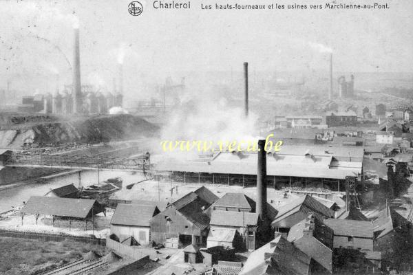 ancienne carte postale de Charleroi Les hauts-fourneaux et les usines vers Marchienne-au-Pont