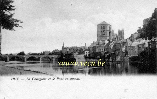 ancienne carte postale de Huy La Collégiale et le Pont en amont