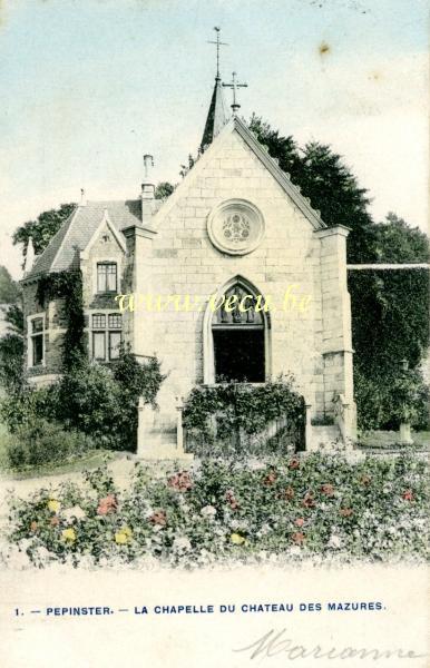 ancienne carte postale de Pepinster La chapelle du château des mazures