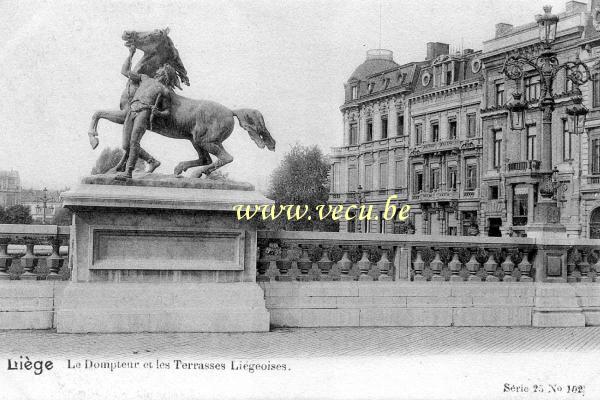 ancienne carte postale de Liège Statue Le Dompteur et les Terrasses Liégeoises