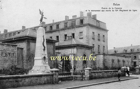 ancienne carte postale de Arlon Entrée de la caserne et monument aux morts