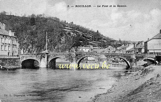 ancienne carte postale de Bouillon Le Pont et la Semois