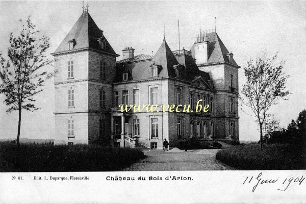 ancienne carte postale de Arlon Château du bois d'Arlon