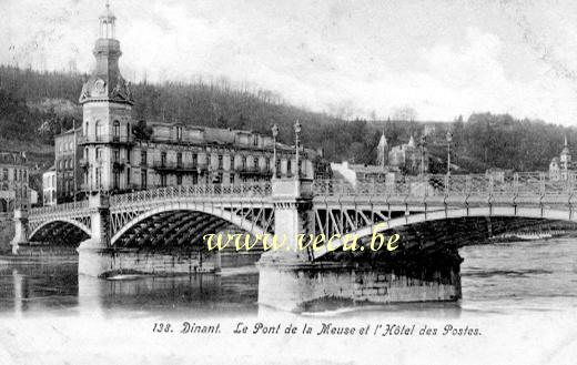 ancienne carte postale de Dinant Le pont de la Meuse et l'hôtel des postes.