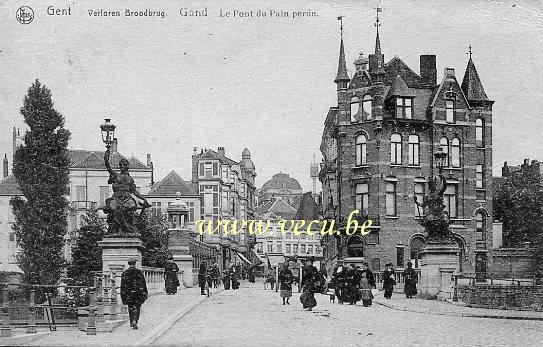 ancienne carte postale de Gand Le Pont du Pain perdu