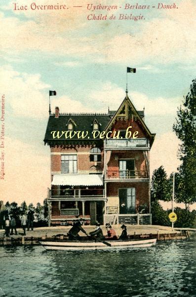 ancienne carte postale de Overmere Lac Overmeire - Uytbergen - Berlaere - Donck - Châlet de Biologie