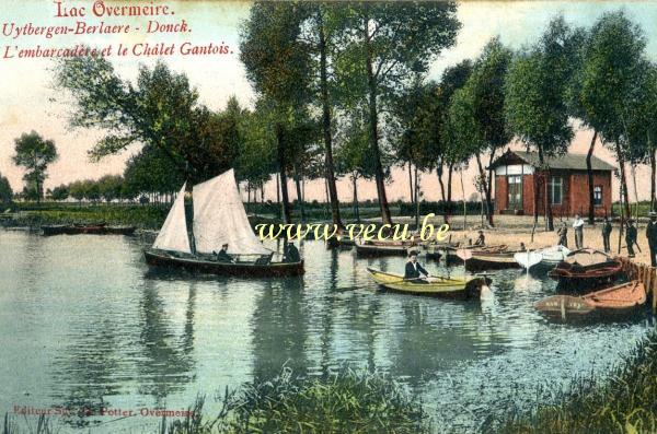 ancienne carte postale de Overmere Lac Overmeire -  Uytbergen - Berlaere - Donck -  L'embarcadère et le Châlet Gantois
