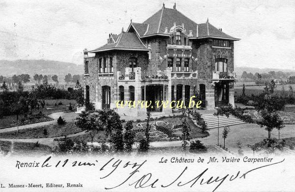 ancienne carte postale de Renaix Le Château de Mr. Valère Carpentier