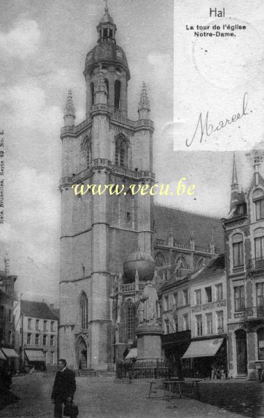ancienne carte postale de Hal La tour de l'église notre-dame