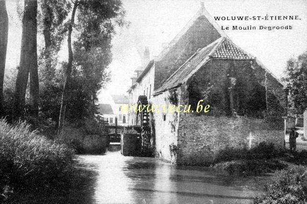 ancienne carte postale de Woluwe-Saint-Etienne Le moulin Degroodt