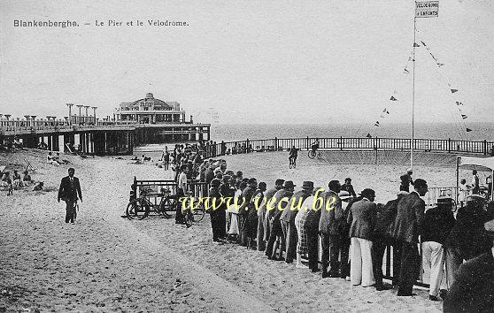 ancienne carte postale de Blankenberge Le Pier et le Velodrome
