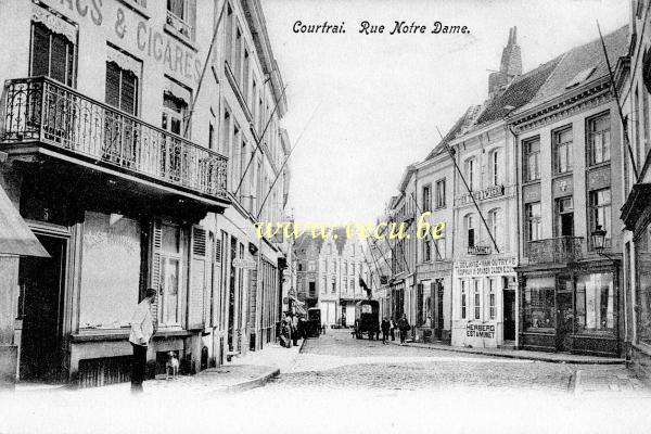 ancienne carte postale de Courtrai Rue Notre Dame
