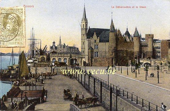 ancienne carte postale de Anvers Le Débarcadère et le Steen