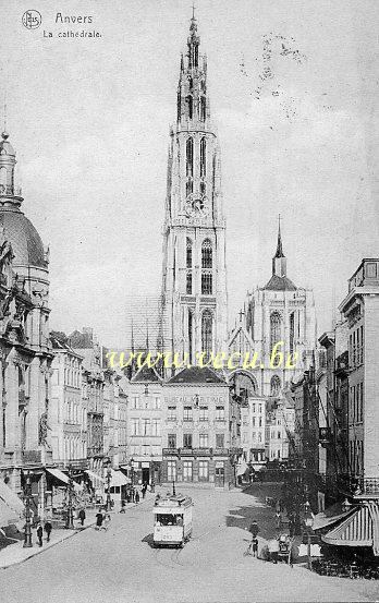 ancienne carte postale de Anvers La Cathédrale