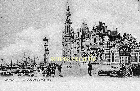 ancienne carte postale de Anvers La Maison du Pilotage