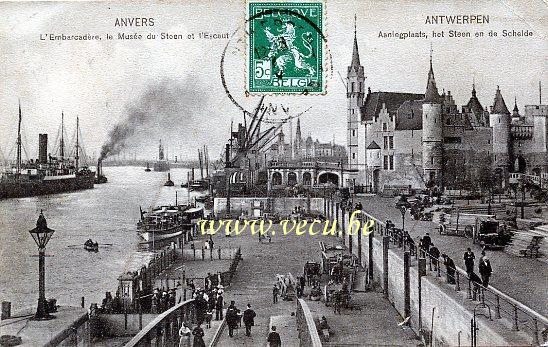 ancienne carte postale de Anvers L'Embarcadère, le Musée du Steen et l'Escaut