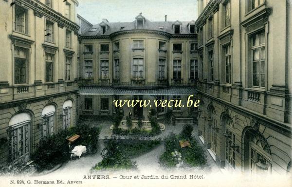 ancienne carte postale de Anvers Cour et Jardin du Grand Hôtel