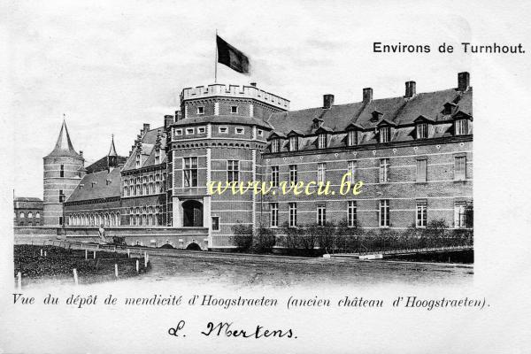 ancienne carte postale de Hoogstraten Vue du dépôt de mendicité d'Hoogstraeten (ancien Château)