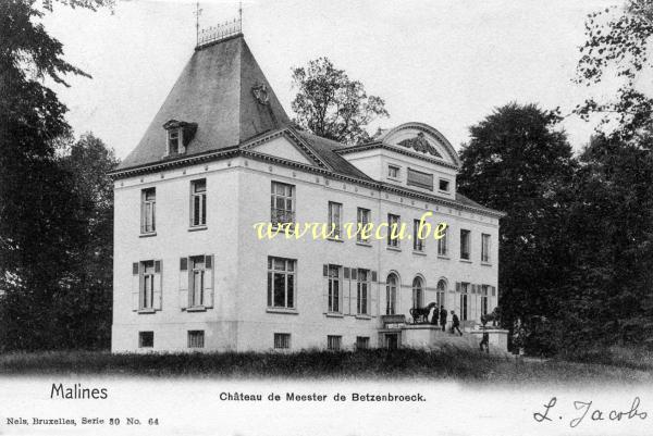 ancienne carte postale de Malines Château de Meester de Betzenbroeck