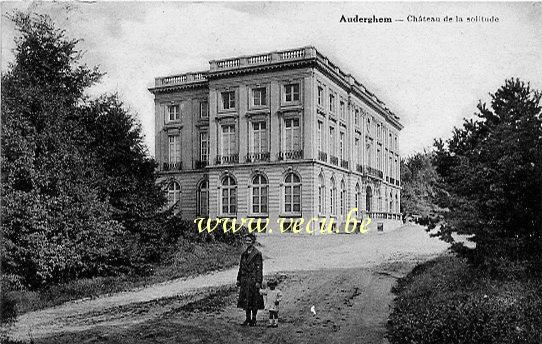 ancienne carte postale de Auderghem Château de la solitude