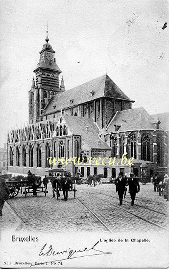 ancienne carte postale de Bruxelles L'Eglise de la Chapelle