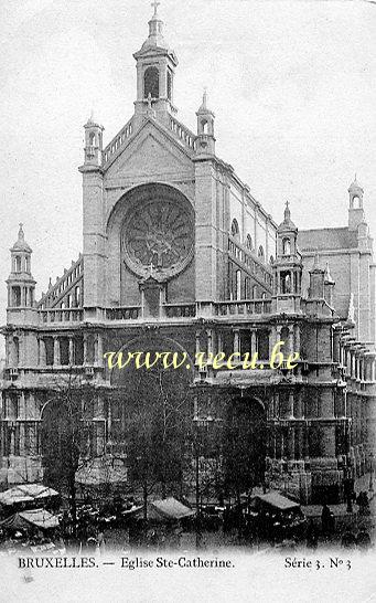 ancienne carte postale de Bruxelles Eglise Ste-Catherine
