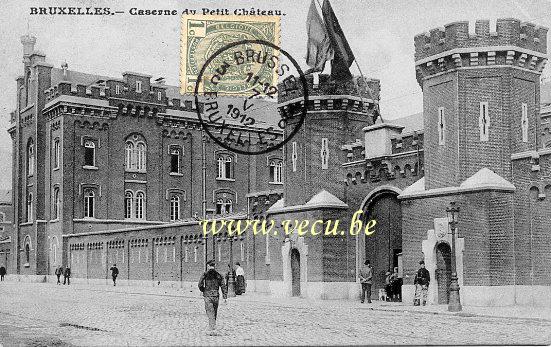 ancienne carte postale de Bruxelles Caserne du Petit Château