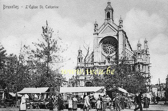 ancienne carte postale de Bruxelles L'église Ste Catherine
