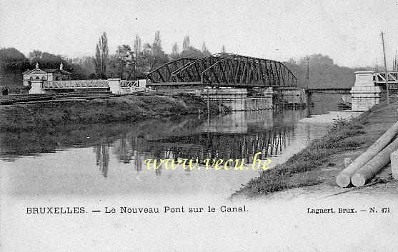 ancienne carte postale de Bruxelles Le Nouveau Pont sur le Canal