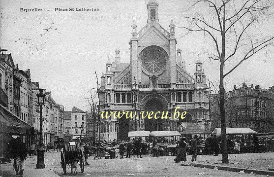 ancienne carte postale de Bruxelles Place Ste-Catherine