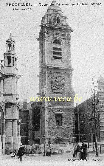 ancienne carte postale de Bruxelles Tour de l'ancienne Eglise Sainte Catherine