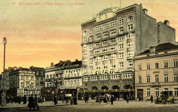 ancienne carte postale de Bruxelles Place Rogier - Le palace Hôtel
